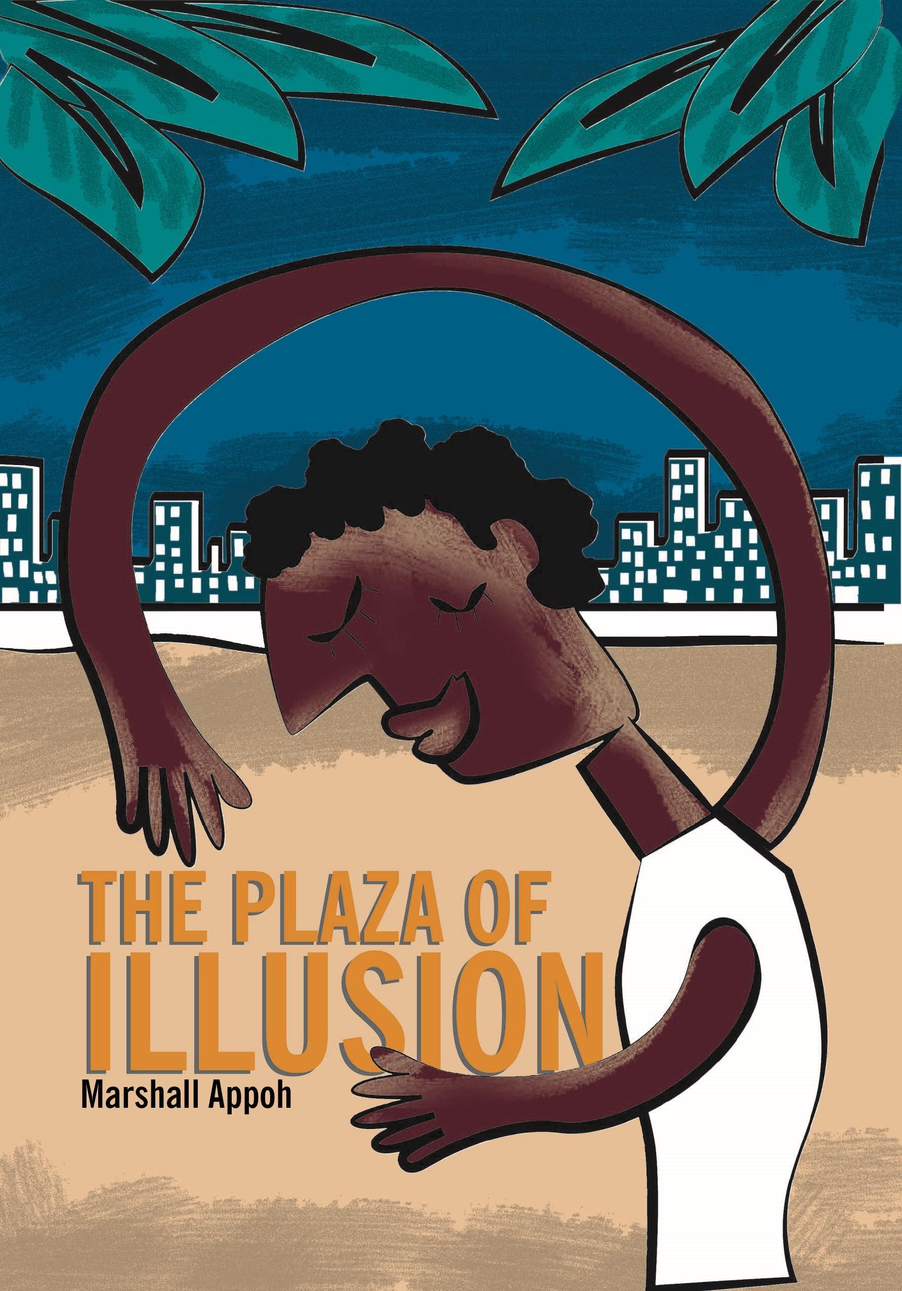 The Plaza of Illusion by Marshall Appoh