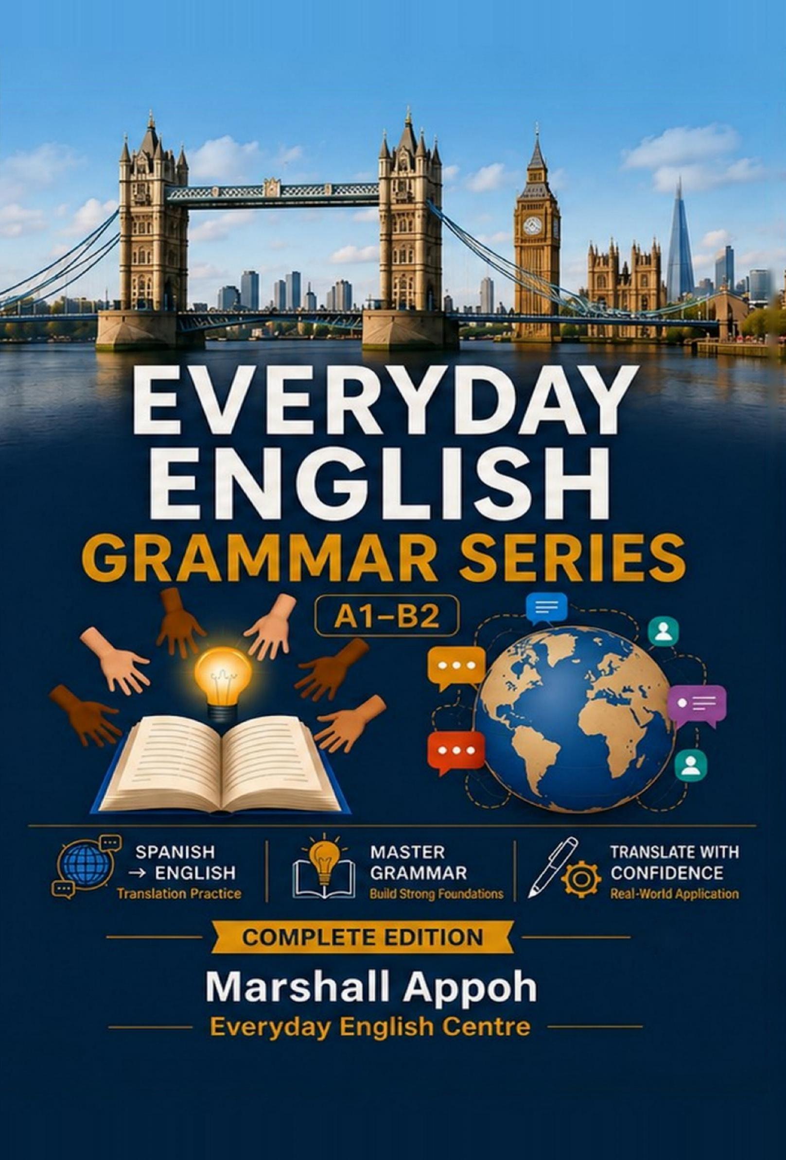 Everyday English Grammar Series by Marshall Appoh